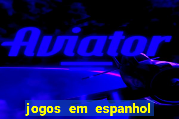 jogos em espanhol para sala de aula